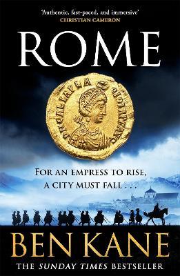 Rome: The action-packed, rip-roaring historical epic from the Sunday Times bestseller! - Ben Kane - cover