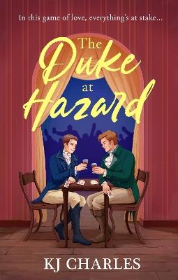 The Duke at Hazard - KJ Charles - cover