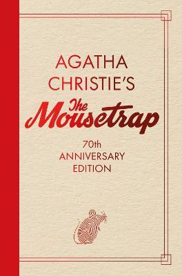 The Mousetrap: 70th Anniversary Edition - Agatha Christie - cover