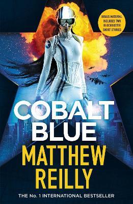 Cobalt Blue: A heart-pounding action thriller - Includes bonus material! - Matthew Reilly - cover