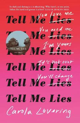 Tell Me Lies: The unputdownable rollercoaster read about the toxic couple everyone's watching on Disney Plus - Carola Lovering - cover