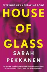 House of Glass: ‘A gripping thriller… packed with surprises’ Freida McFadden