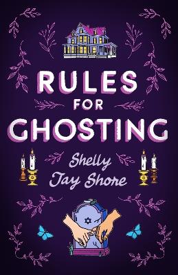 Rules for Ghosting - Shelly Jay Shore - cover