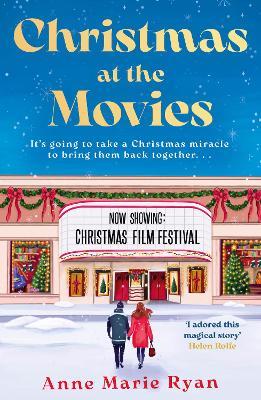 Christmas at the Movies: The most heartwarming, joyful and cosy book to curl up with this Christmas - Anne Marie Ryan - cover