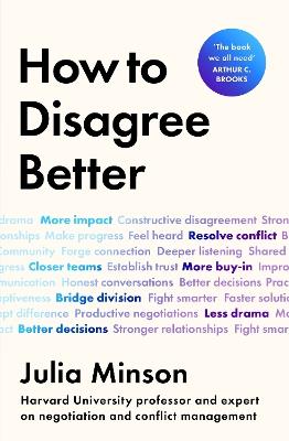 How To Disagree Better - Julia Minson - cover