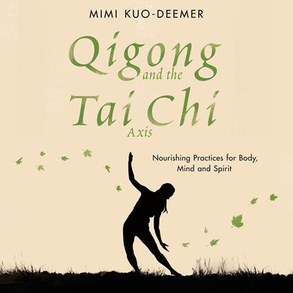 Qigong and the Tai Chi Axis