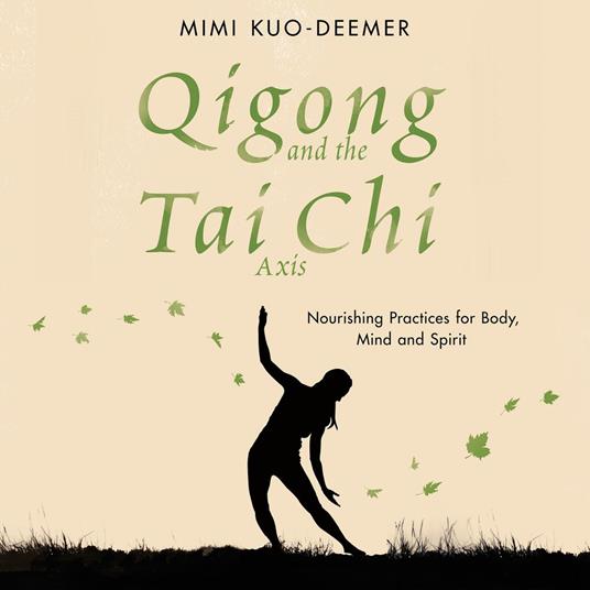 Qigong and the Tai Chi Axis