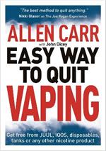 Allen Carr's Easy Way to Quit Vaping: Get Free from JUUL, IQOS, Disposables, Tanks or any other Nicotine Product