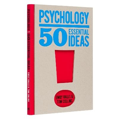 Psychology: 50 Essential Ideas - Emily Ralls,Tom Collins - cover