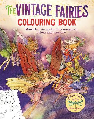 The Vintage Fairies Colouring Book: More than 40 Enchanting Images to Colour and Treasure - cover