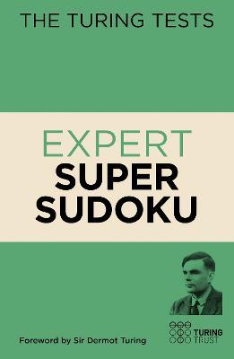 The Turing Tests: Expert Super Sudoku - Eric Saunders - cover