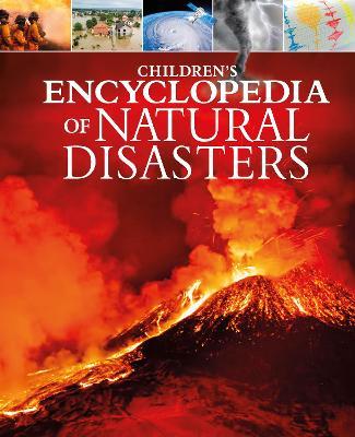Children's Encyclopedia of Natural Disasters - Anne Rooney,Anita Ganeri - cover