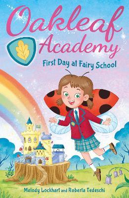 Oakleaf Academy: First Day at Fairy School - Melody Lockhart - cover