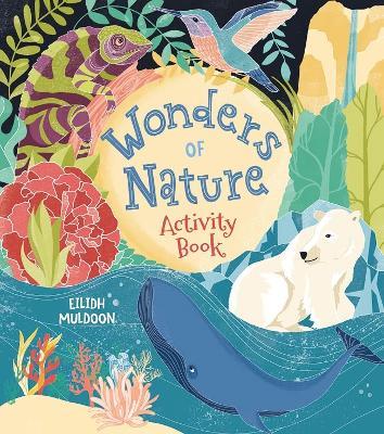Wonders of Nature Activity Book - Emily Stead - cover