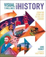 Visual Timelines: World History: From the Stone Age to the 21st Century