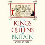 Kings and Queens of Britain, The