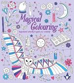 Magical Colouring: Inspirational Artworks to Spark Your Creativity