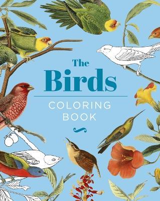 The Birds Coloring Book: Hardback Gift Edition - Peter Gray - cover