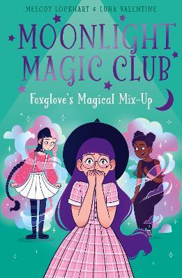 Moonlight Magic Club: Foxglove's Magical Mix-Up - Melody Lockhart - cover
