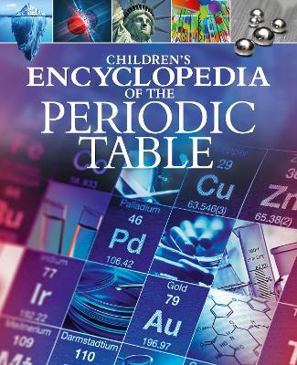 Children's Encyclopedia of the Periodic Table - Janet Bingham - cover