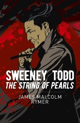 Sweeney Todd: The String of Pearls - James Malcolm Rymer - cover