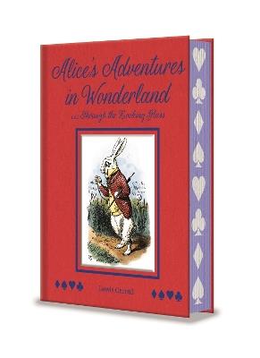 Alice's Adventures in Wonderland and Through the Looking Glass: With Illustrations by Sir John Tenniel - Lewis Carroll - cover