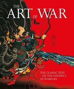 The Art of War: The Classic Text on the Conduct of Warfare