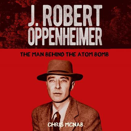 J. Robert Oppenheimer