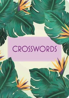 Crosswords: Over 130 Puzzles - Eric Saunders - cover