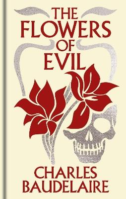 The Flowers of Evil: Gilded Pocket Edition - Charles Baudelaire - cover