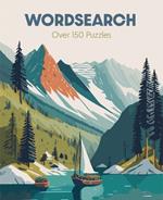 Wordsearch: Over 150 Puzzles