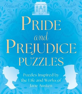 Pride and Prejudice Puzzles: Puzzles Inspired by the Life and Works of Jane Austen - Sarah Jennings - cover