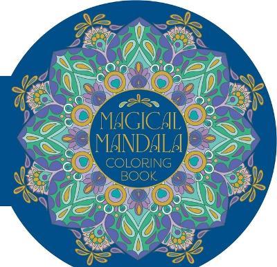 Magical Mandala Coloring Book: 45 Meditative Mandala Designs - Tansy Willow - cover