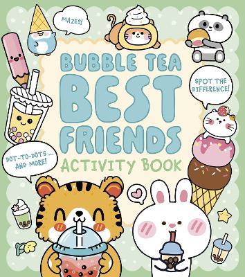 Bubble Tea Best Friends Activity Book: Mazes, Spot the Difference, Dot-to-Dot, and More! - Em Bruce - cover