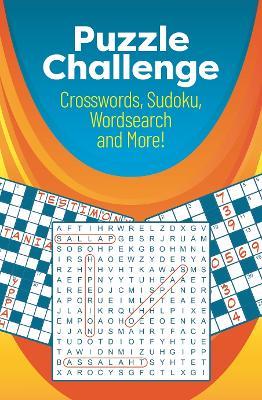 Puzzle Challenge: Over 200 Crosswords, Sudoku, Wordsearch and More! - Eric Saunders - cover