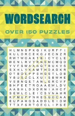 Wordsearch: Over 150 Puzzles - Eric Saunders - cover