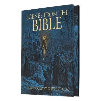 Scenes from the Bible: Illustrated by Gustave Doré - Gustave Doré - cover