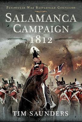 Salamanca Campaign 1812 - Saunders, Tim - cover