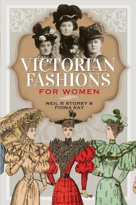 Victorian Fashions for Women - Neil R Storey,Fiona Kay - cover
