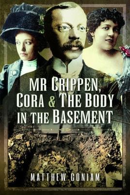 Mr Crippen, Cora and the Body in the Basement - Matthew Coniam - cover