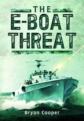 The E-Boat Threat - Bryan Cooper - cover