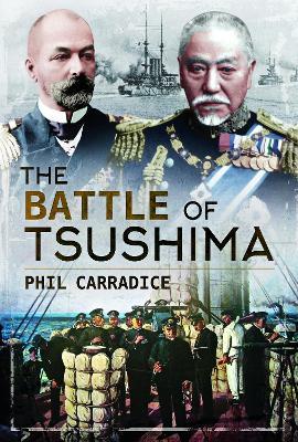 The Battle of Tsushima - Phil Carradice - cover