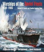 Warships of the Soviet Fleets, 1939-1945: Volume II Escorts and Smaller Fighting Ships