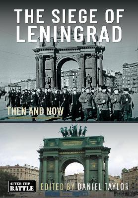 The Siege of Leningrad: Then and Now - cover
