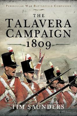 The Talavera Campaign 1809 - Tim Saunders - cover