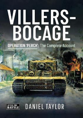 Villers-Bocage: Operation 'Perch': The Complete Account - Daniel Taylor - cover
