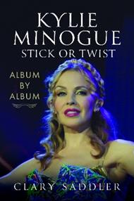 Kylie Minogue: Album by Album: Stick or Twist