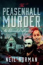 The Peasenhall Murder: An Edwardian Mystery