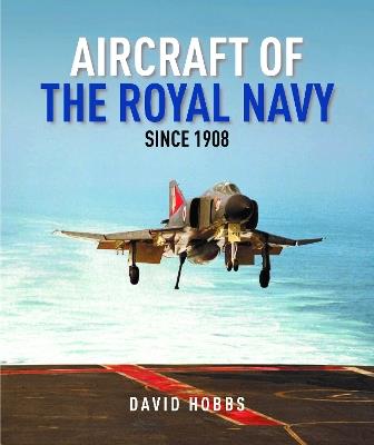 Aircraft of the Royal Navy: since 1908 - David Hobbs - cover
