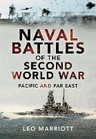 Naval Battles of the Second World War: Pacific and Far East - Leo Marriott - cover